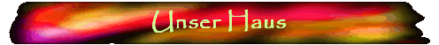 Unser Haus Unser Haus